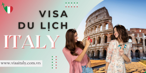 Thủ tục xin visa Ý du lịch