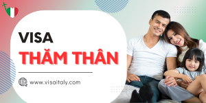 Thủ tục xin visa Ý thăm thân
